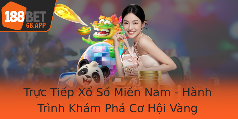 Trực Tiếp Xổ Số Miền Nam - Hành Trình Khám Phá Cơ Hội Vàng